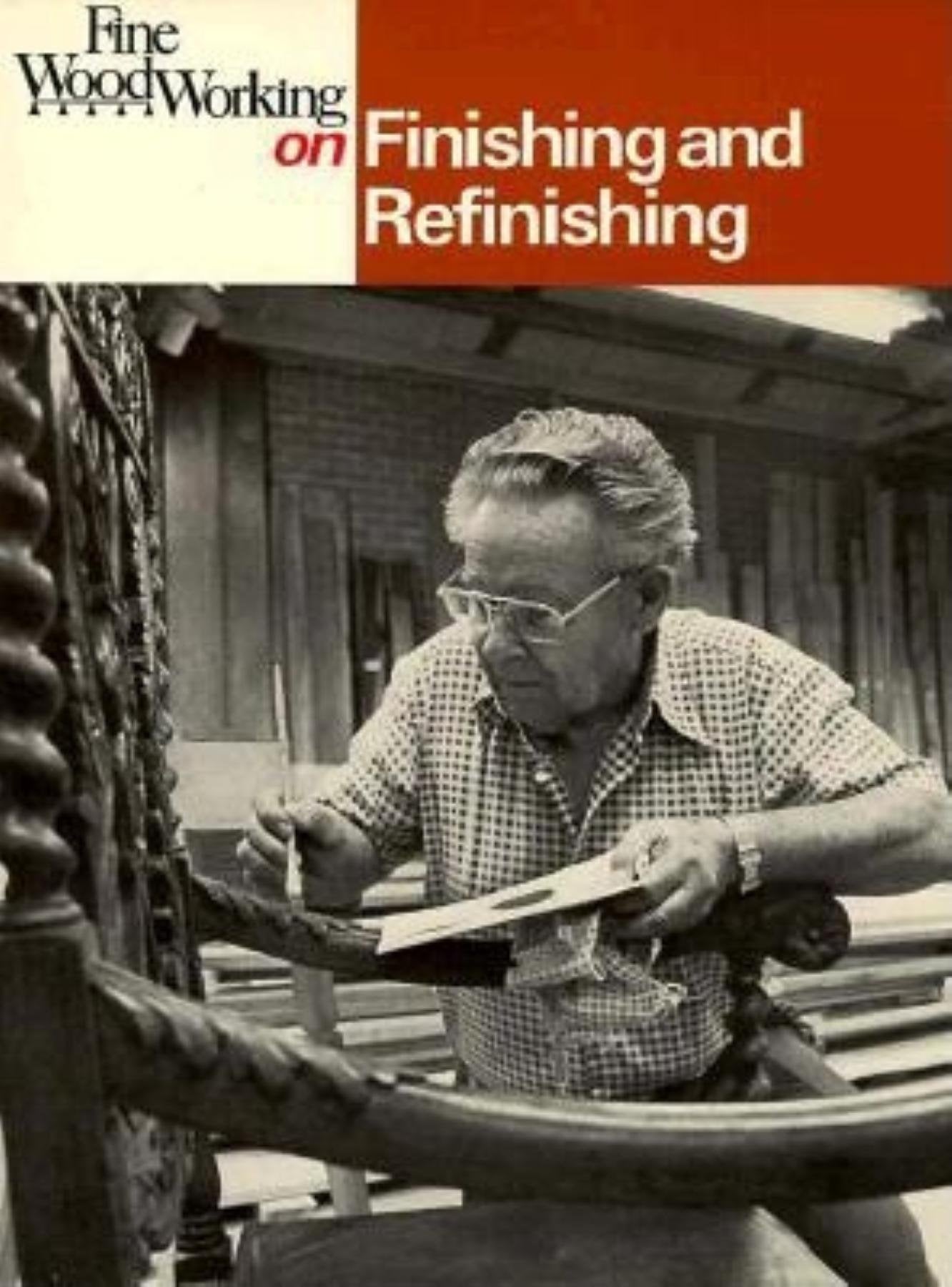 Fine Woodworking on Finishing and Refinishing (A Fine woodworking book) Hobbies & Crafts