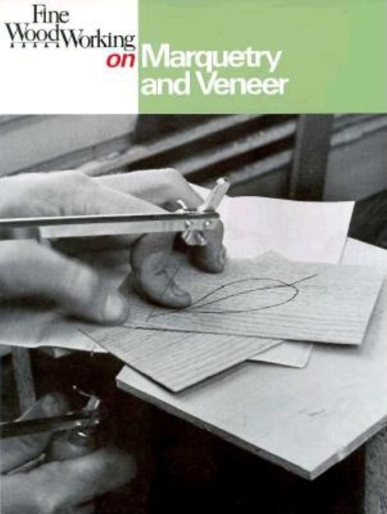 Fine Woodworking on Marquetry and Veneer Business & Technology