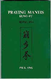 Praying Mantis Kung-Fu (Bong Po) by Paul Eng (1986) Taschenbuch Books