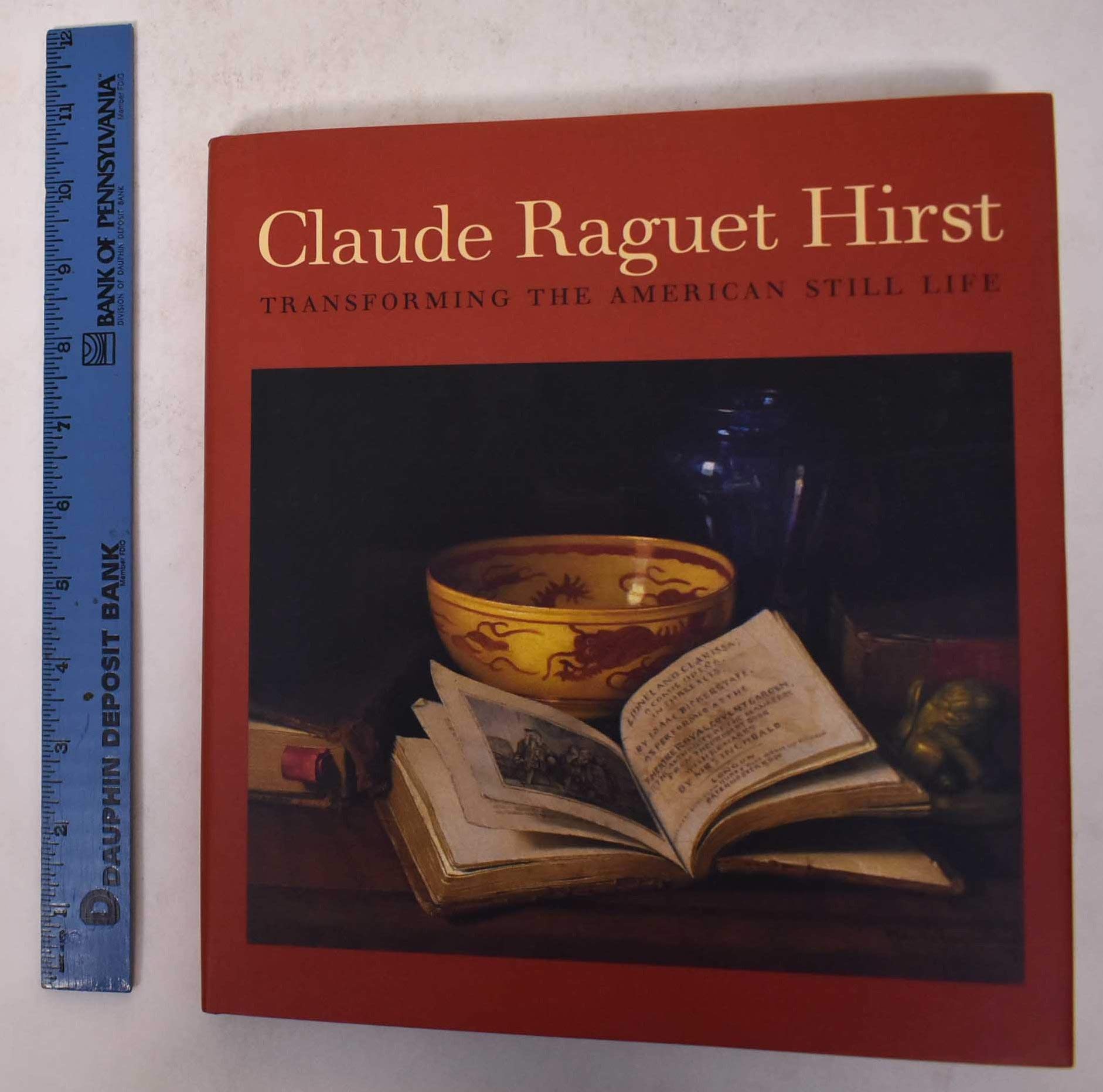 Claude Raguet Hirst: Transforming The American Still Life Film, Art & Culture