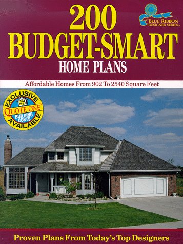 200 Budget-Smart Home Plans: Affordable Homes from 902 to 2,540 Square Feet (Blue Ribbon Designer Series) Architecture