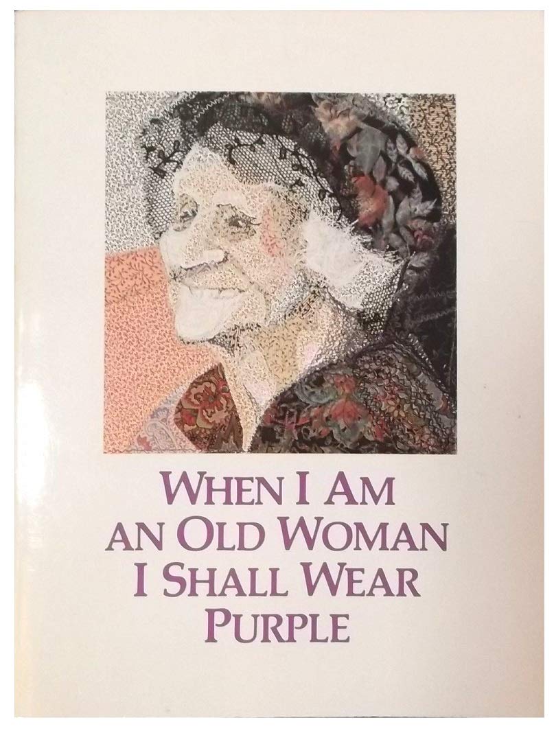 When I am an Old Woman I Shall Wear Purple Contemporary literature