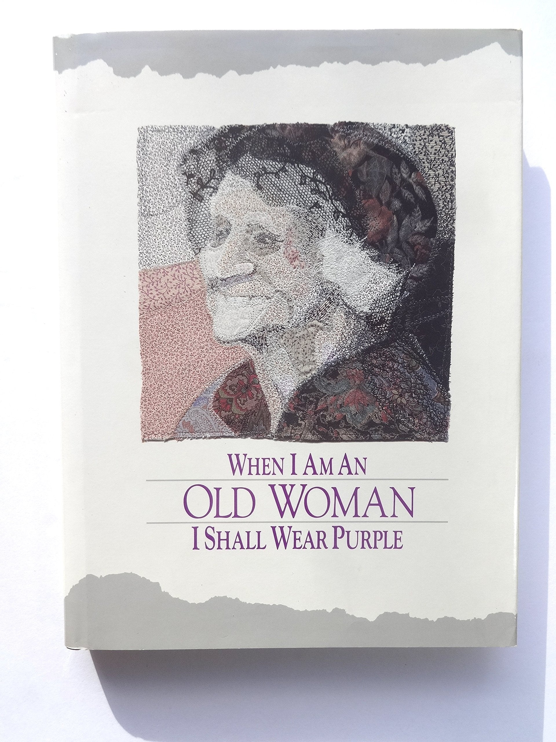 When I am an Old Woman I Shall Wear Purple Books