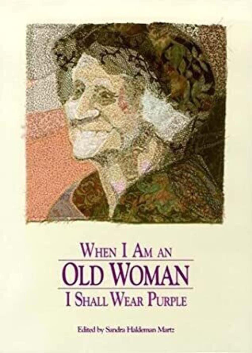 When I Am an Old Woman I Shall Wear Purple Poetry