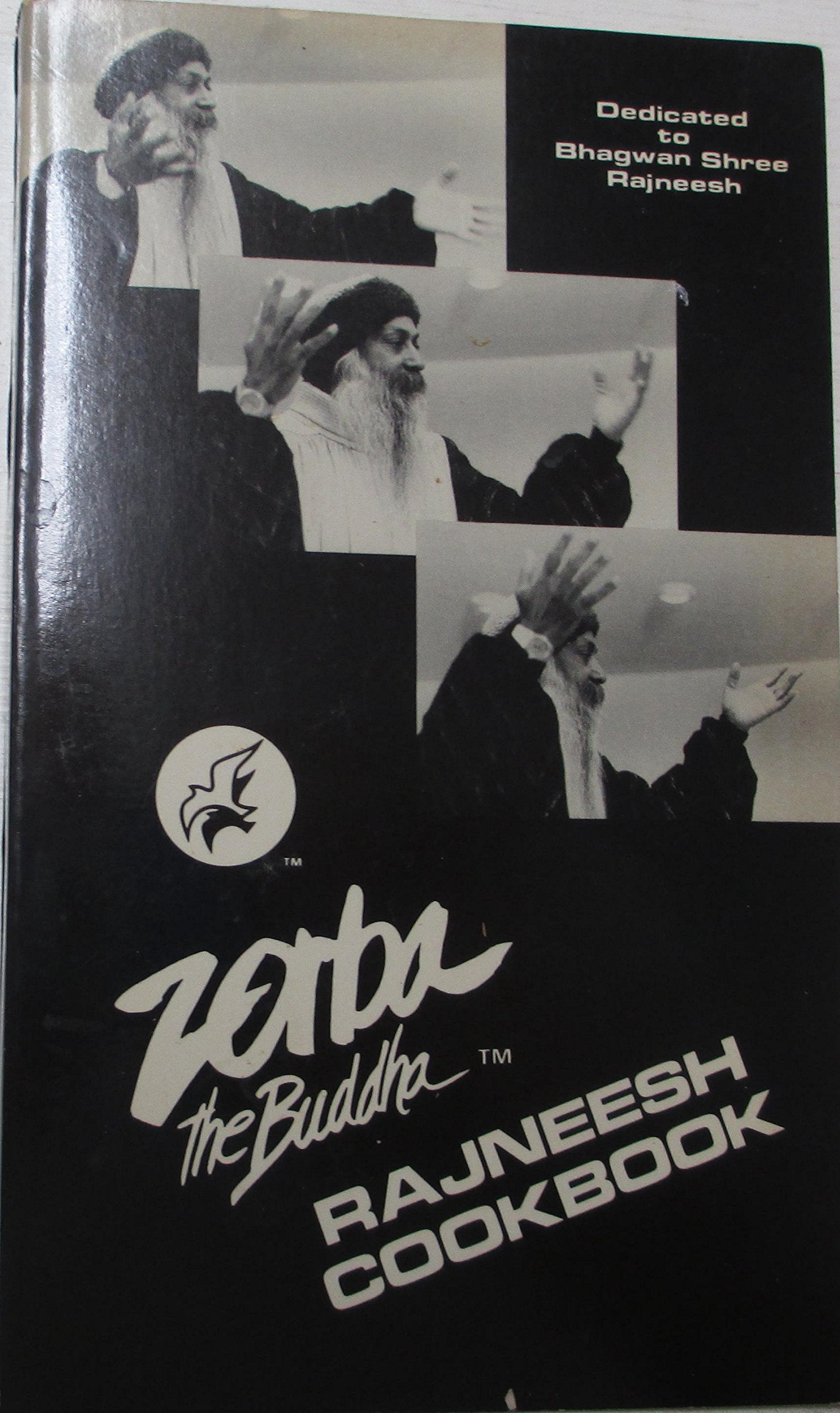 Zorba the Buddha: Rajneesh Cookbook Cooking & Enjoying