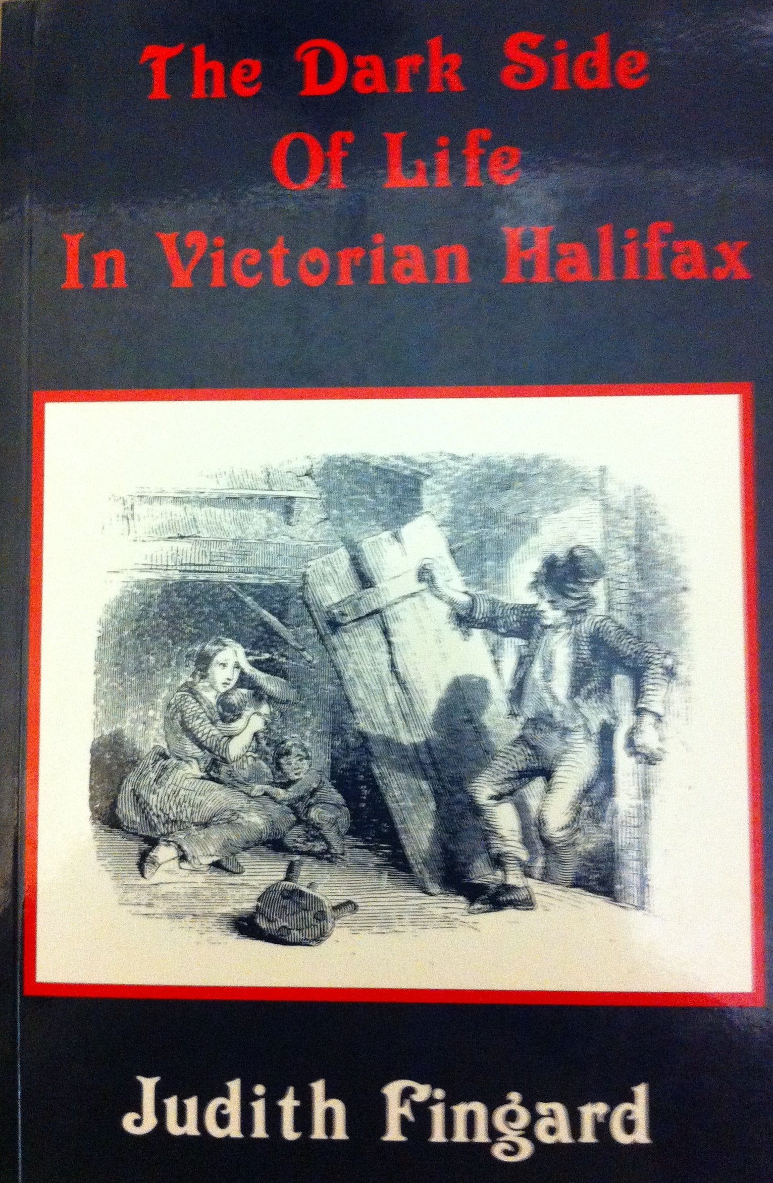 The dark side of life in Victorian Halifax Books
