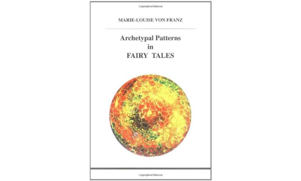 Archetypal Patterns in Fairy Tales book