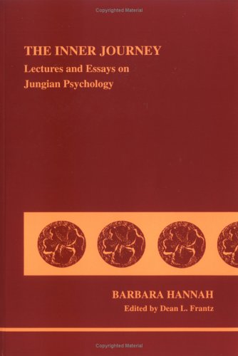 The Inner Journey: Lectures and Essays on Jungian Psychology book