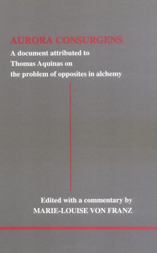 Aurora Consurgens: A Document Attributed to Thomas Aquinas on the Problem of Opposites in Alchemy : A Companion Work to C.G. Jung's Mysterium Conjunctionis book