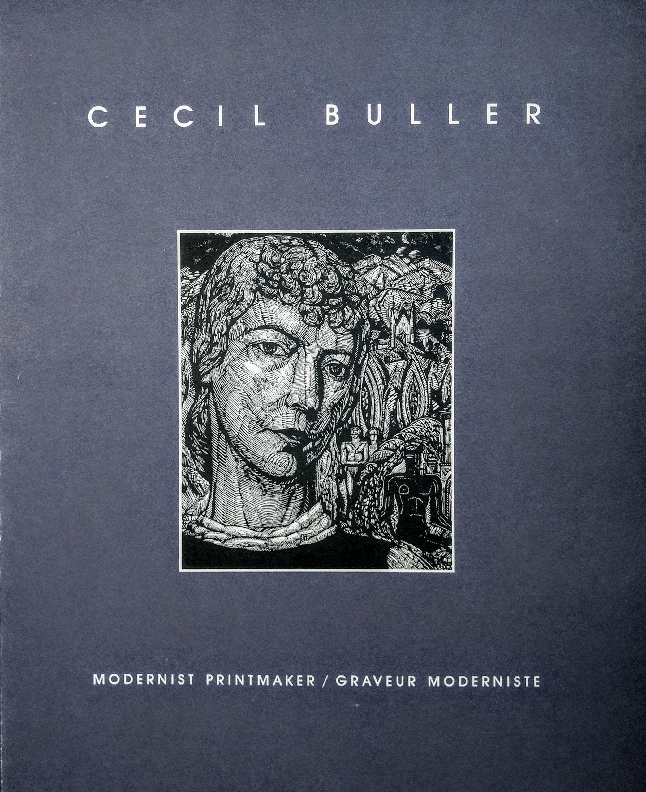 Cecil Buller, modernist printmaker =: Cecil Buller, graveur moderniste Books