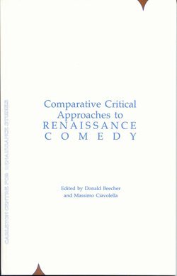Comparative Critical Approaches to Renaissance Comedy (Carleton Renaissance Plays in Translation) Books