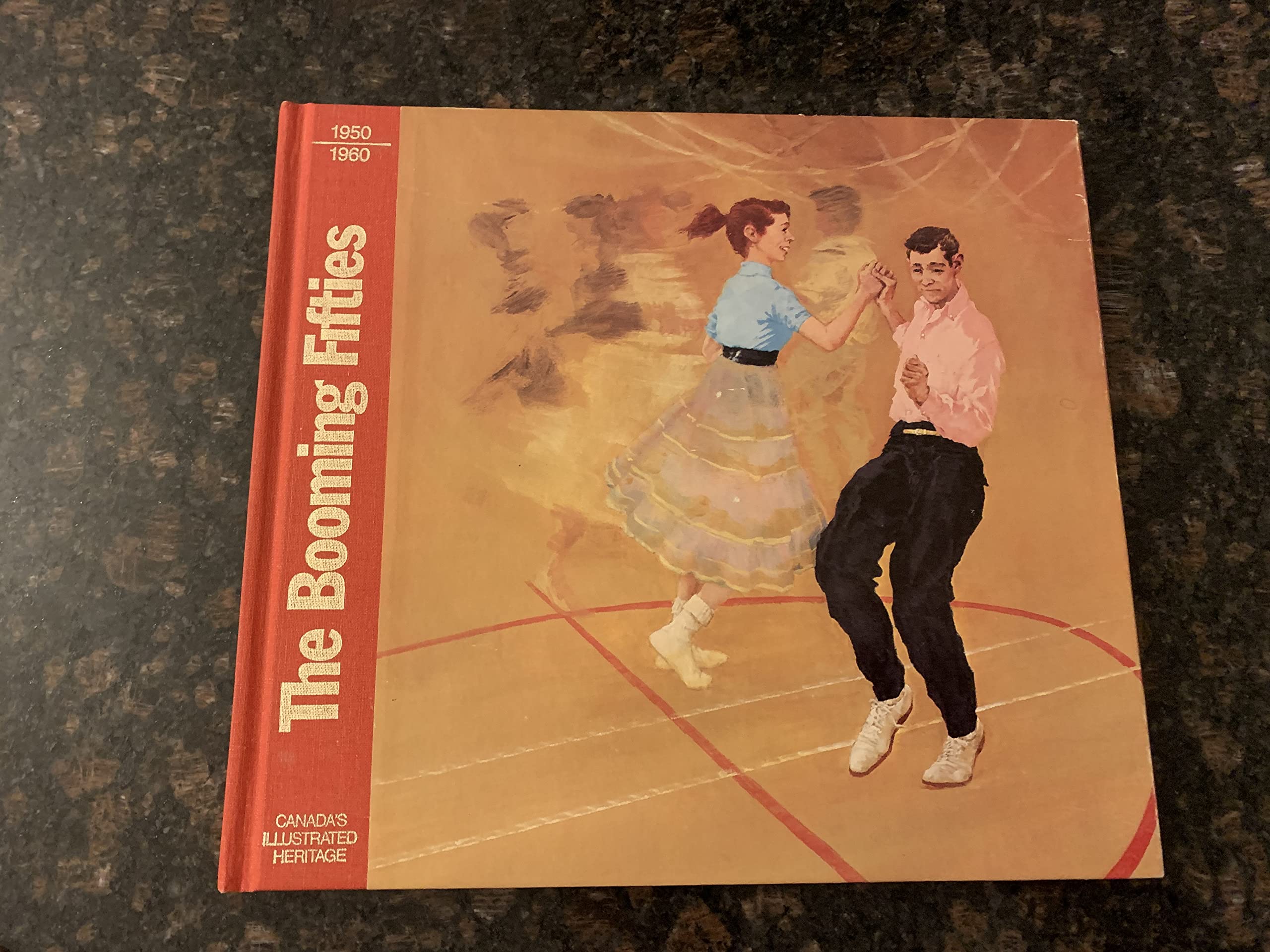 The booming fifties 1950/1960 (Canadas illustrated heritage) Books