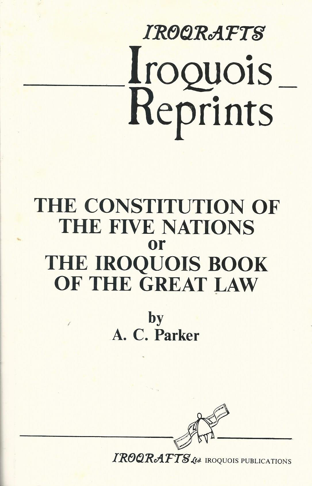 Constitution of the 5 Nations Iroquois Book of the Great Law Hobbies & Crafts