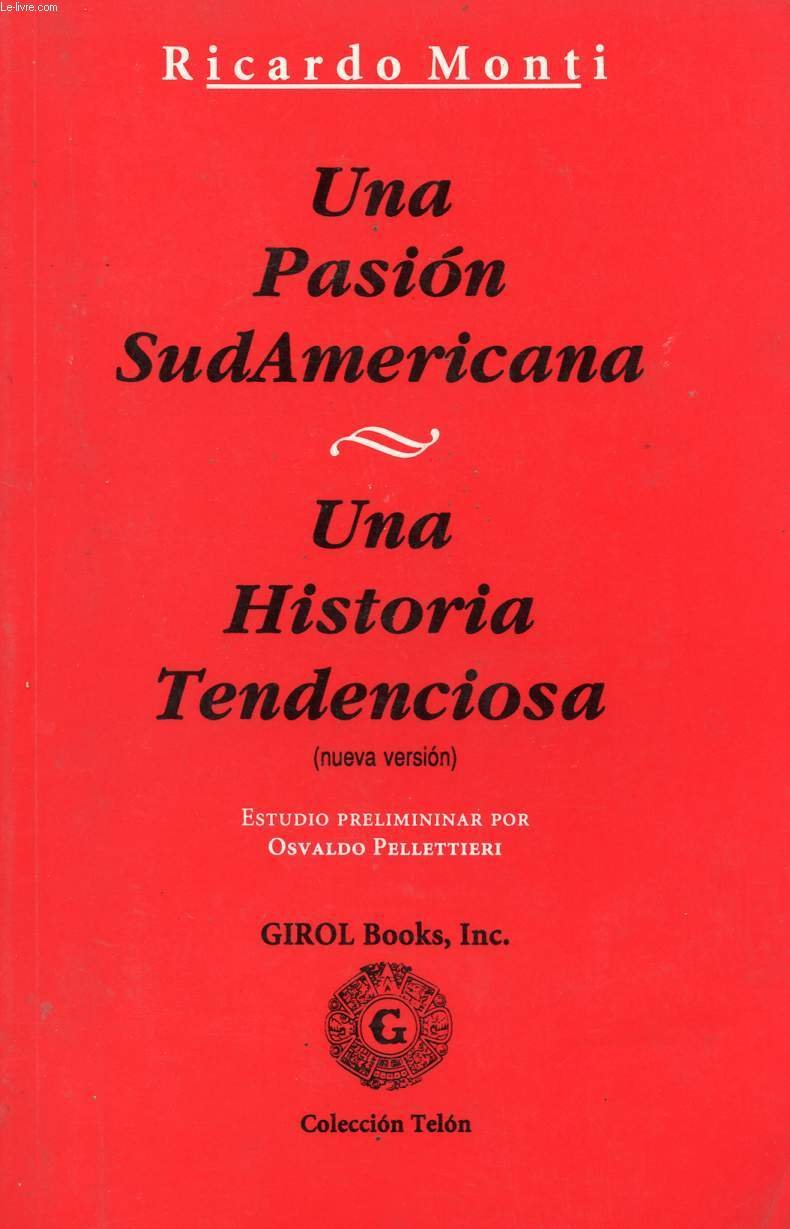 Una Pasion SudAmericana & Una Historia Tendenciosa Books