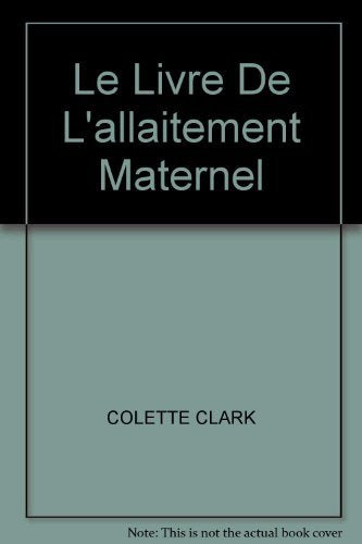 Le Livre De L'allaitement Maternel Books
