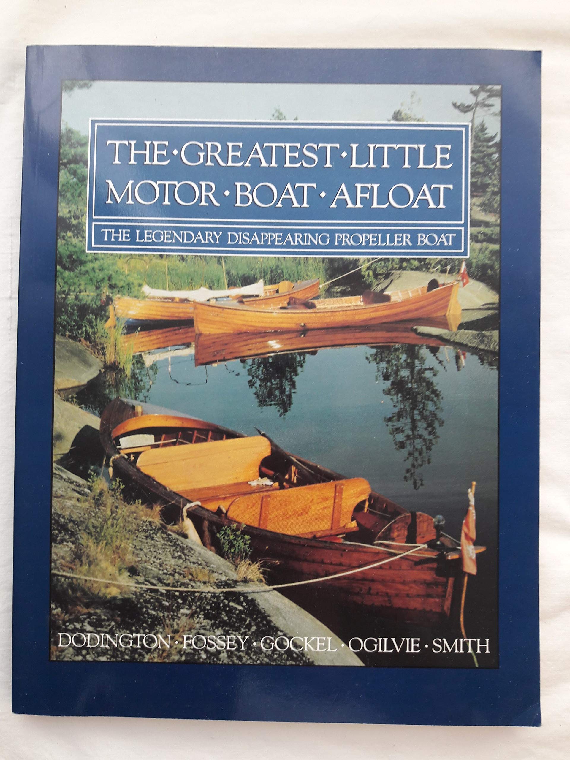 The Greatest Little Motor Boat Afloat: The Legendary Disappearing Prop Business & Technology