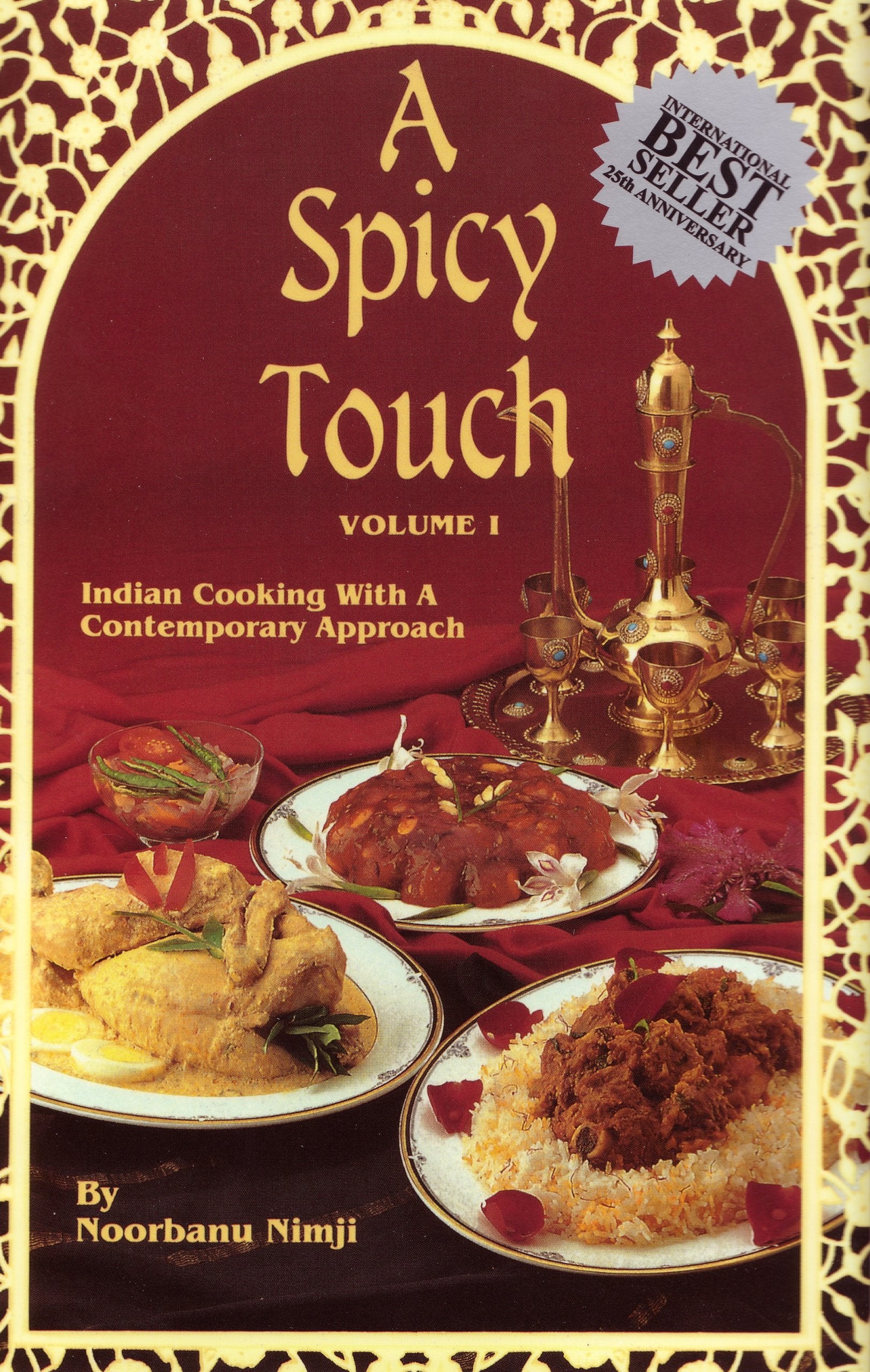 A Spicy Touch, Vol. 1: Indian Cooking with a Contemporary Approach Books