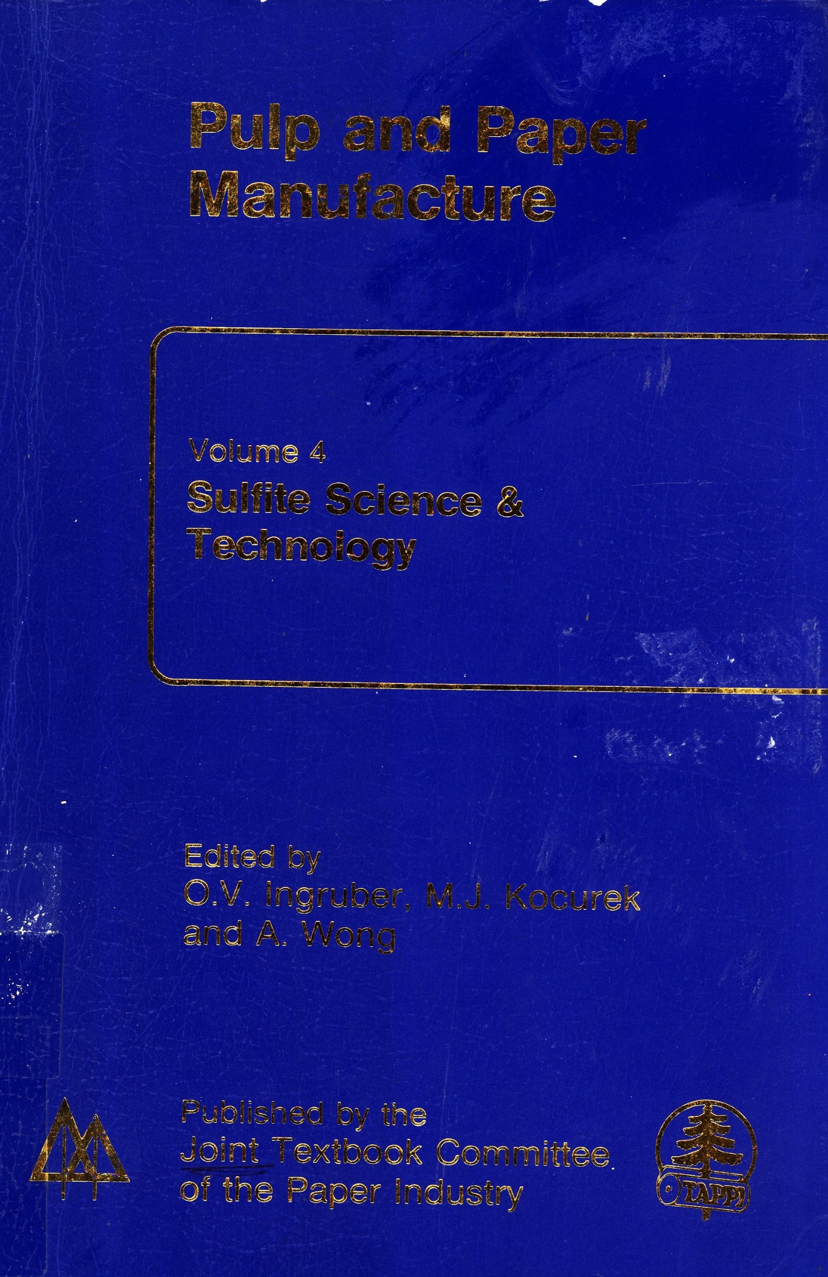 Pulp and Paper Manufacture Series, 4: Sulfite Science and Technology Books