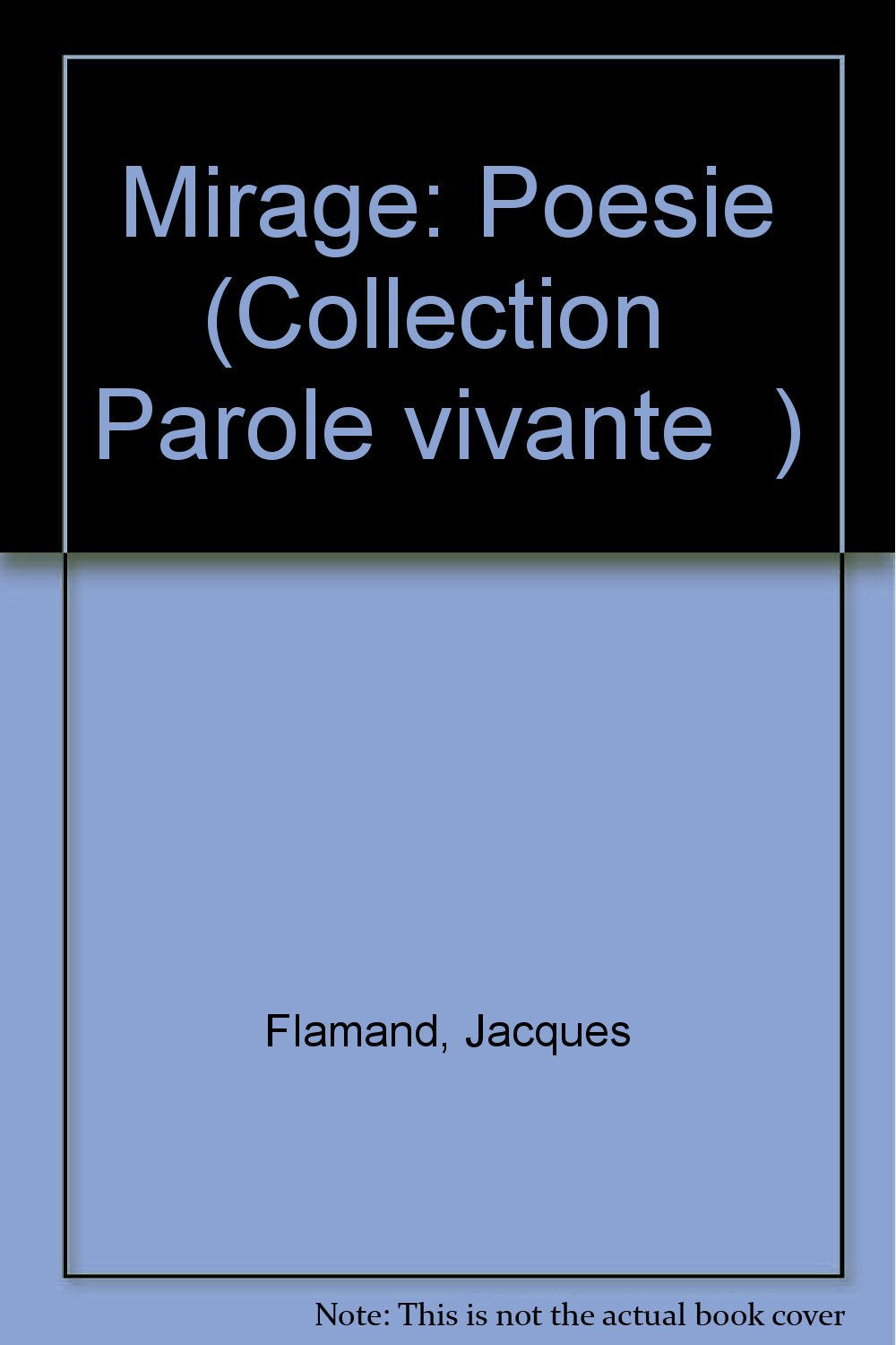 Mirage: Poesie (Collection "Parole vivante") (French Edition) book