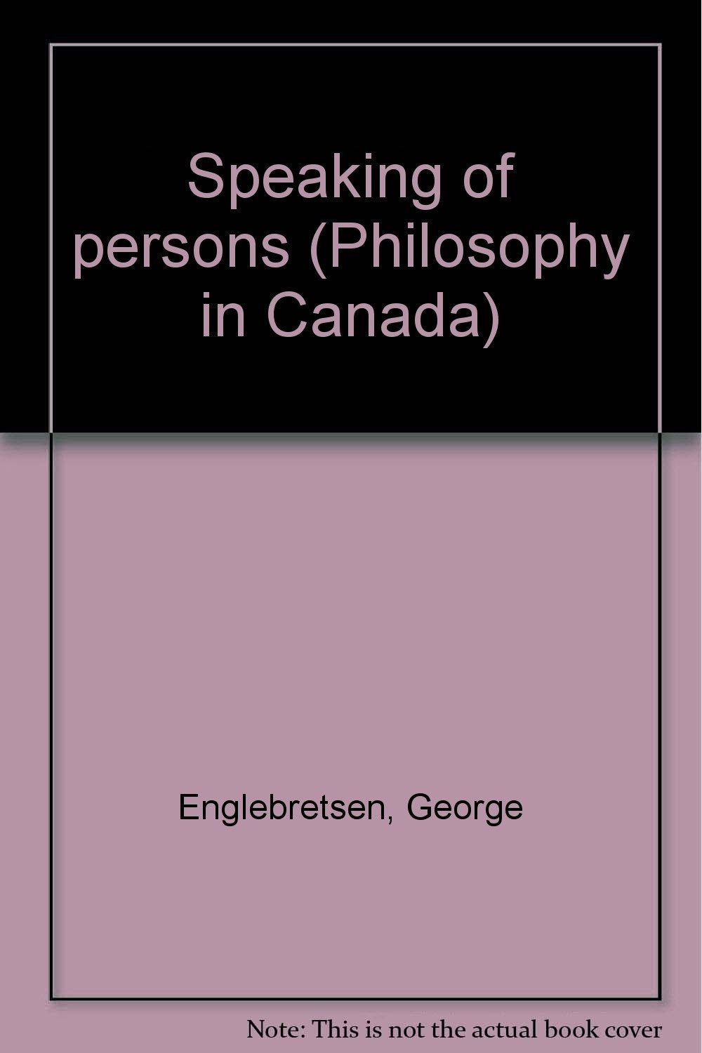 Speaking of persons (Philosophy in Canada) Books
