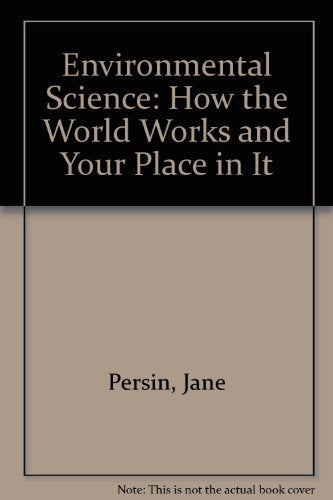 Environmental Science: How the World Works and Your Place in It Books