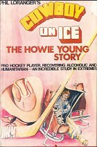 Phil Loranger's Cowboy on Ice: The Howie Young Story Books