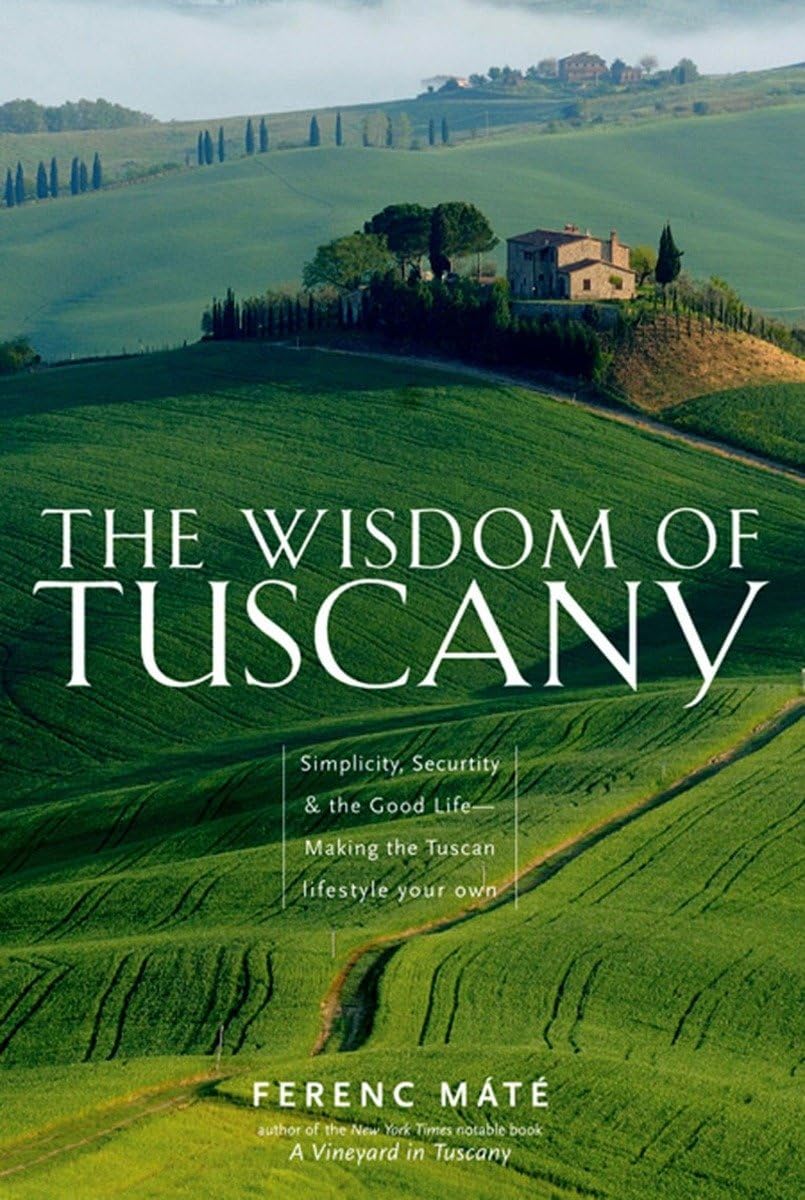 The Wisdom of Tuscany book