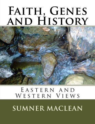 Faith, Genes and History: Eastern and Western Views Religion & Esotericism