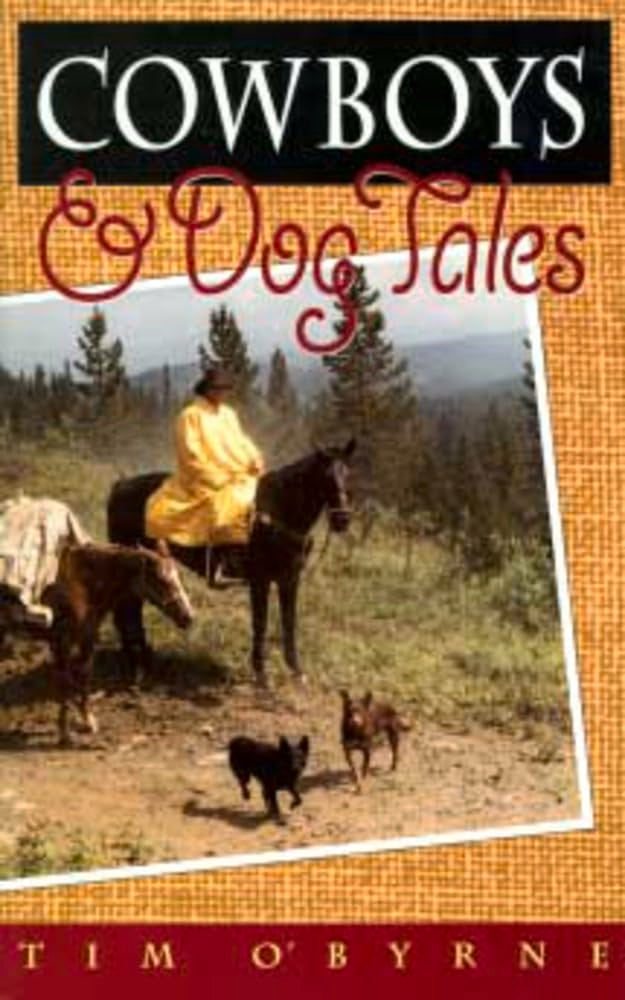 Cowboys and Dog Tales Social Sciences