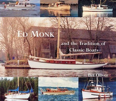 Ed Monk: And the Tradition of Classic Boats Memories