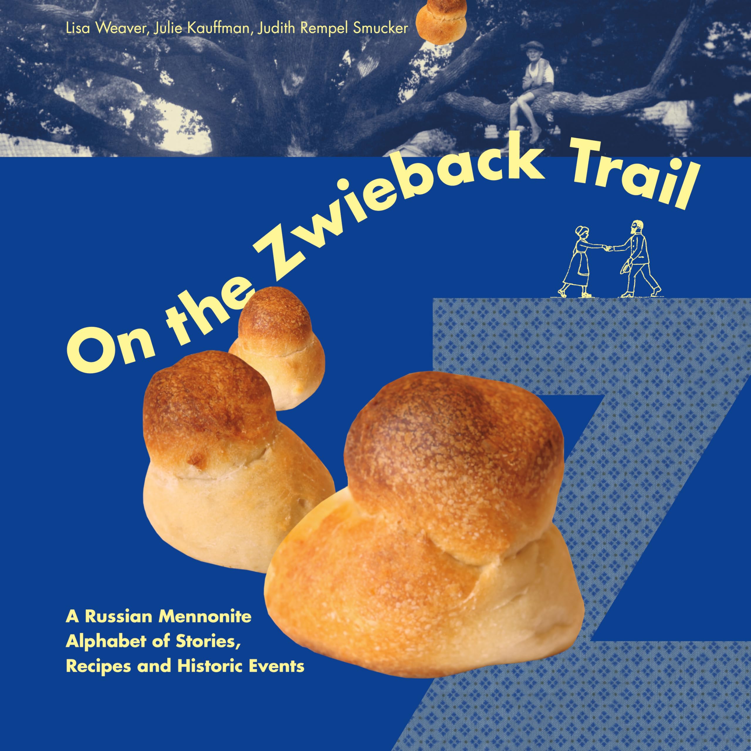 On the Zwieback Trail: A Russian Mennonite Alphabet of Stories, Recipes and Historic Events Non-fiction