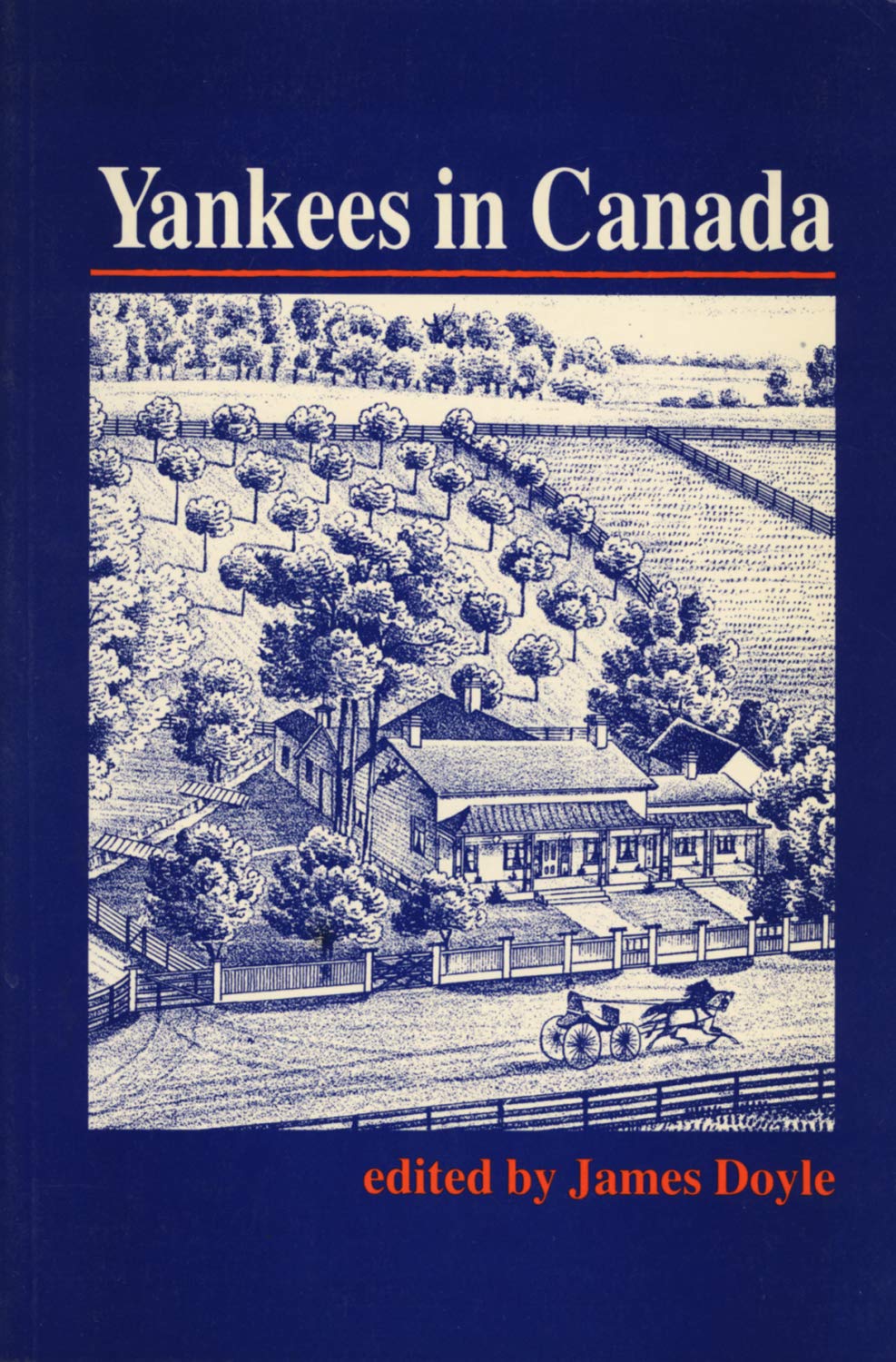 Yankees in Canada: A Collection of Nineteenth-Century Travel Narratives: A Collection of Nineteenth-Century Travel Narriatives Leisure, Home & Garden