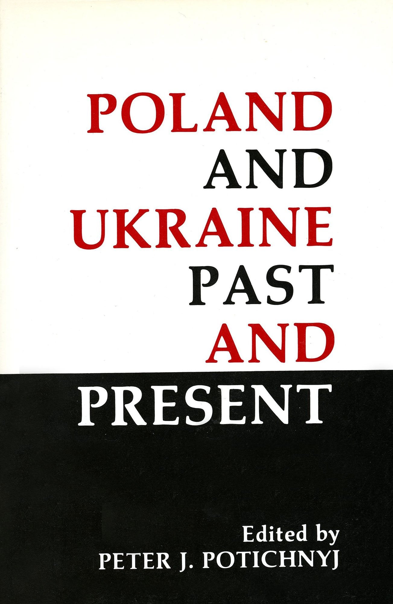 Poland and Ukraine: Past and Present (Essential Poets (Ecco)) Social Sciences