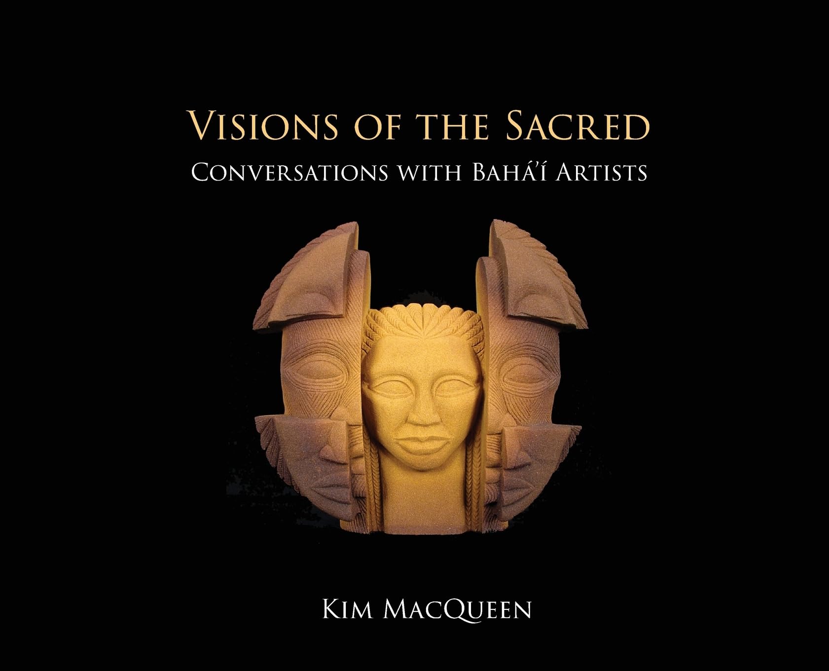 Visions of the Sacred: Conversations with Bahá'í Artists Film, Art & Culture