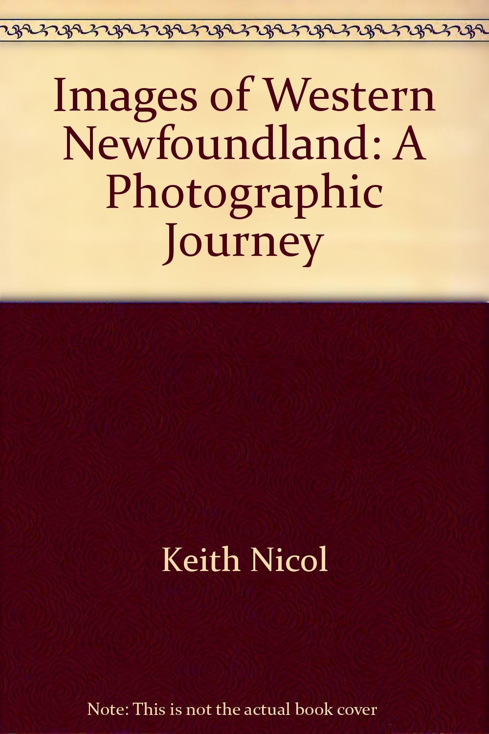 Images of Western Newfoundland: A Photographic Journey Books