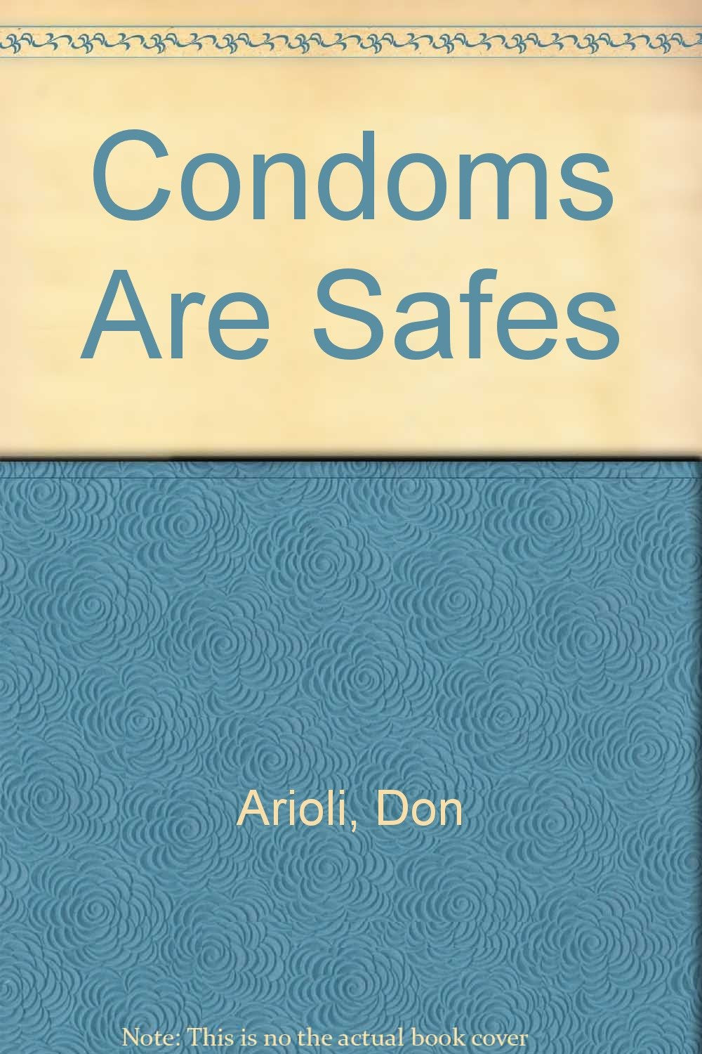 Condoms Are Safes book