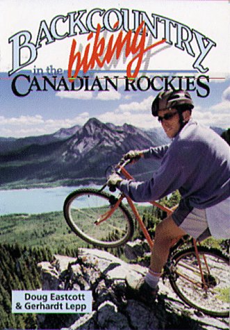 Backcountry Biking in the Canadian Rockies Travel Guides