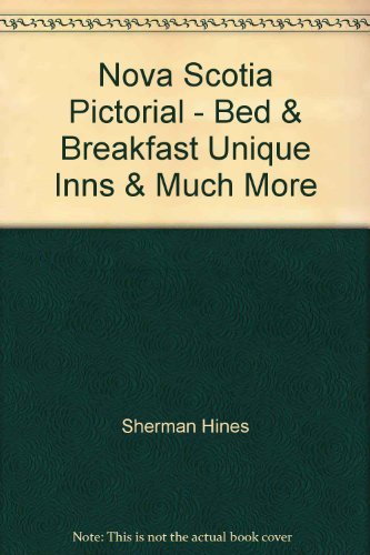 Product Image: Nova Scotia Pictorial - Bed & Breakfast Unique Inns & Much More