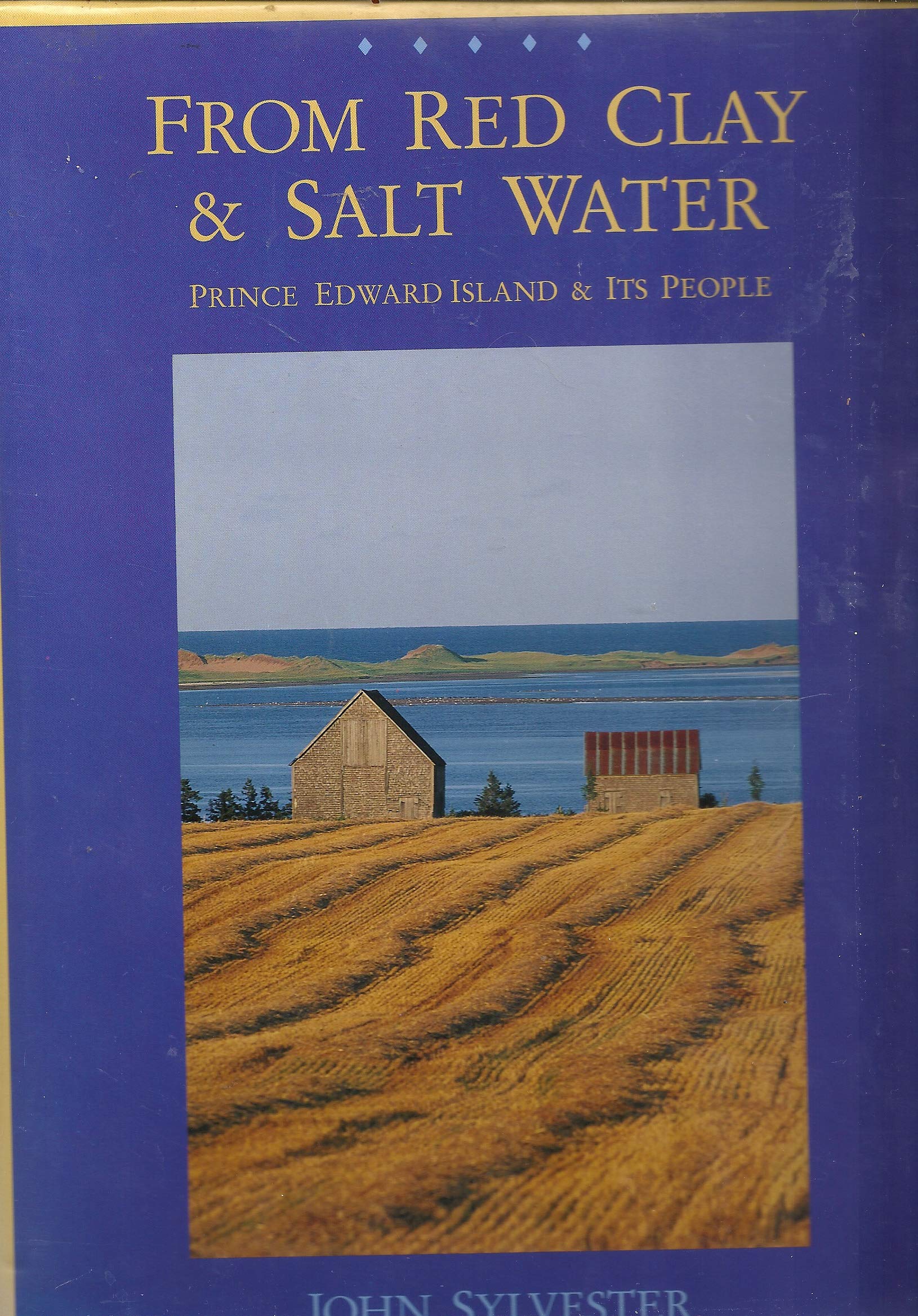 From Red Clay & Salt Water: Prince Edward Island & Its People book