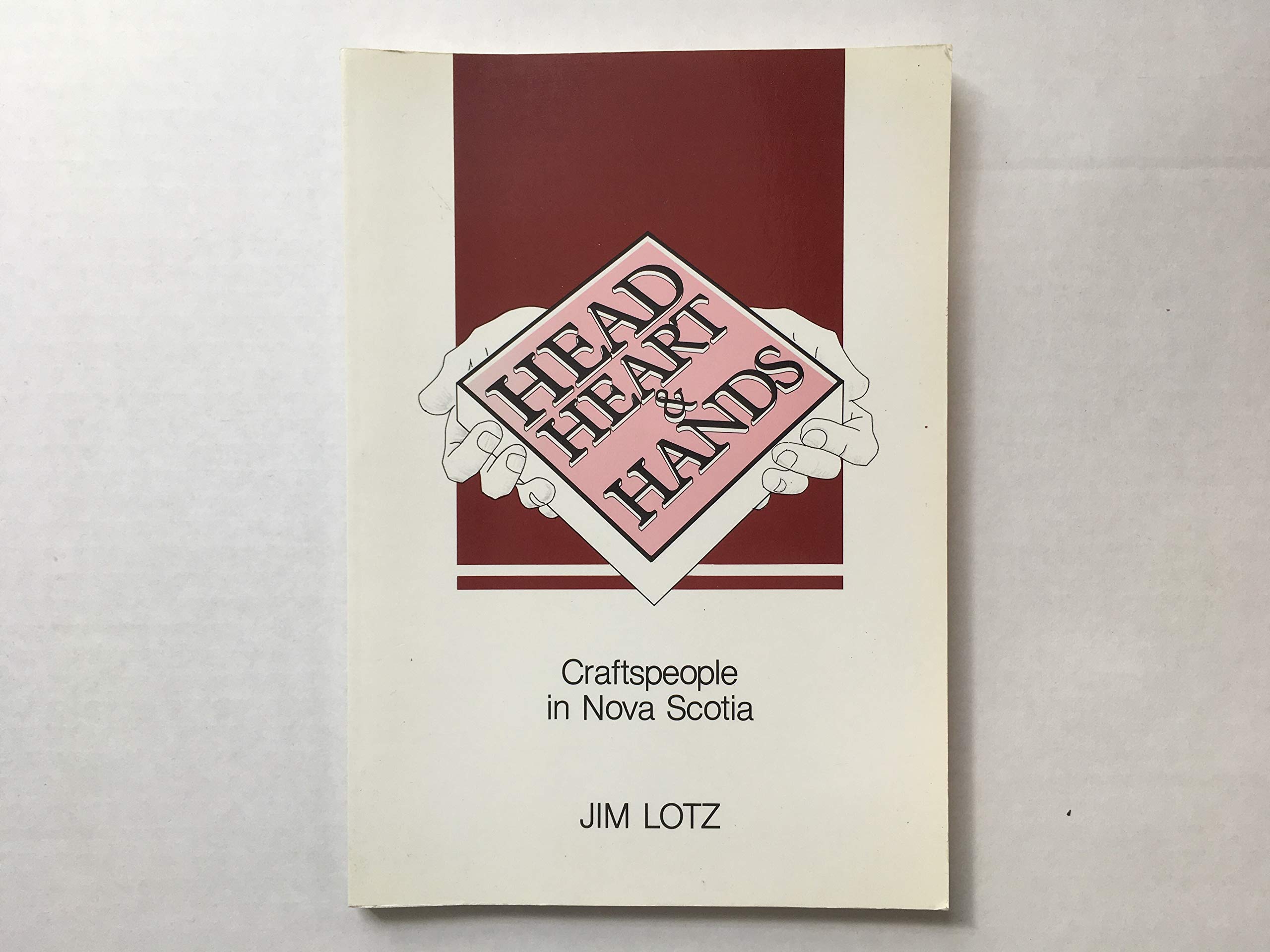 Head, heart, and hands: Craftspeople in Nova Scoti book