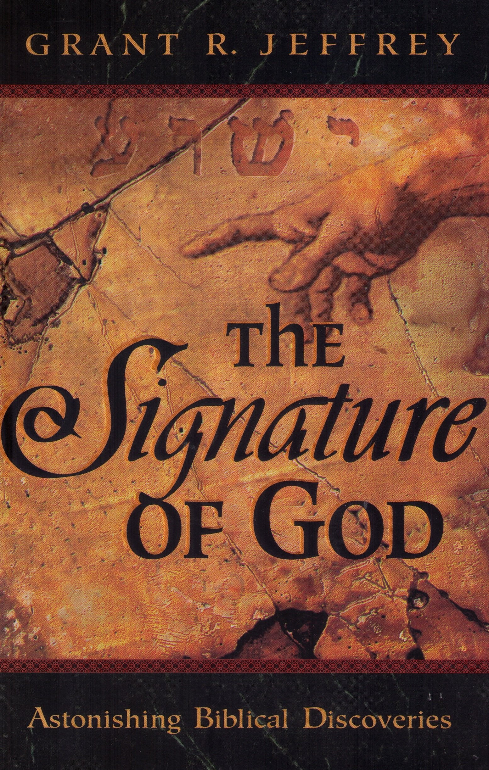 The Signature of God: Astonishing Biblical Discoveries Books