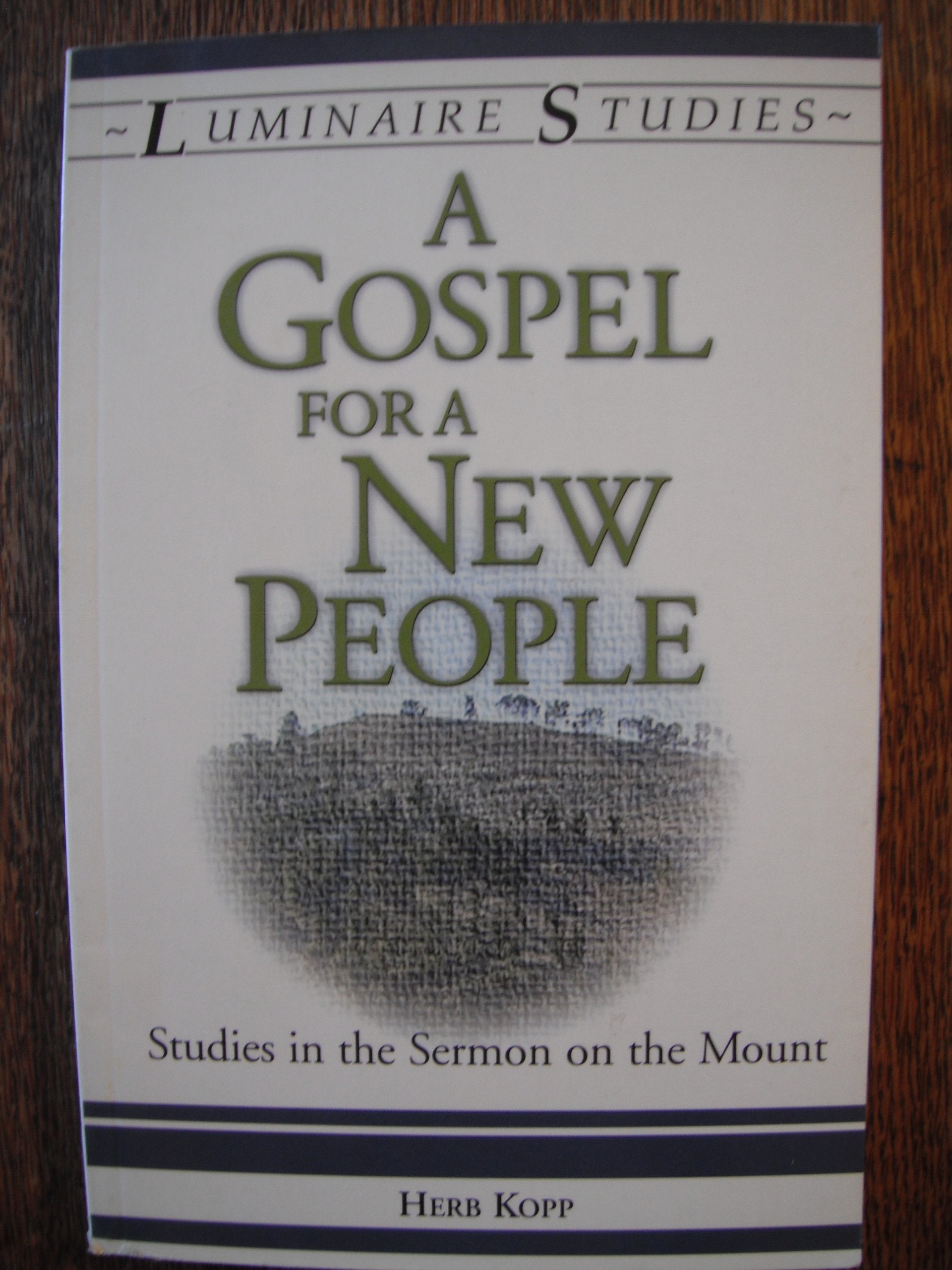 Gospel for a New People of God : Studies in the Sermon on the Mount Books