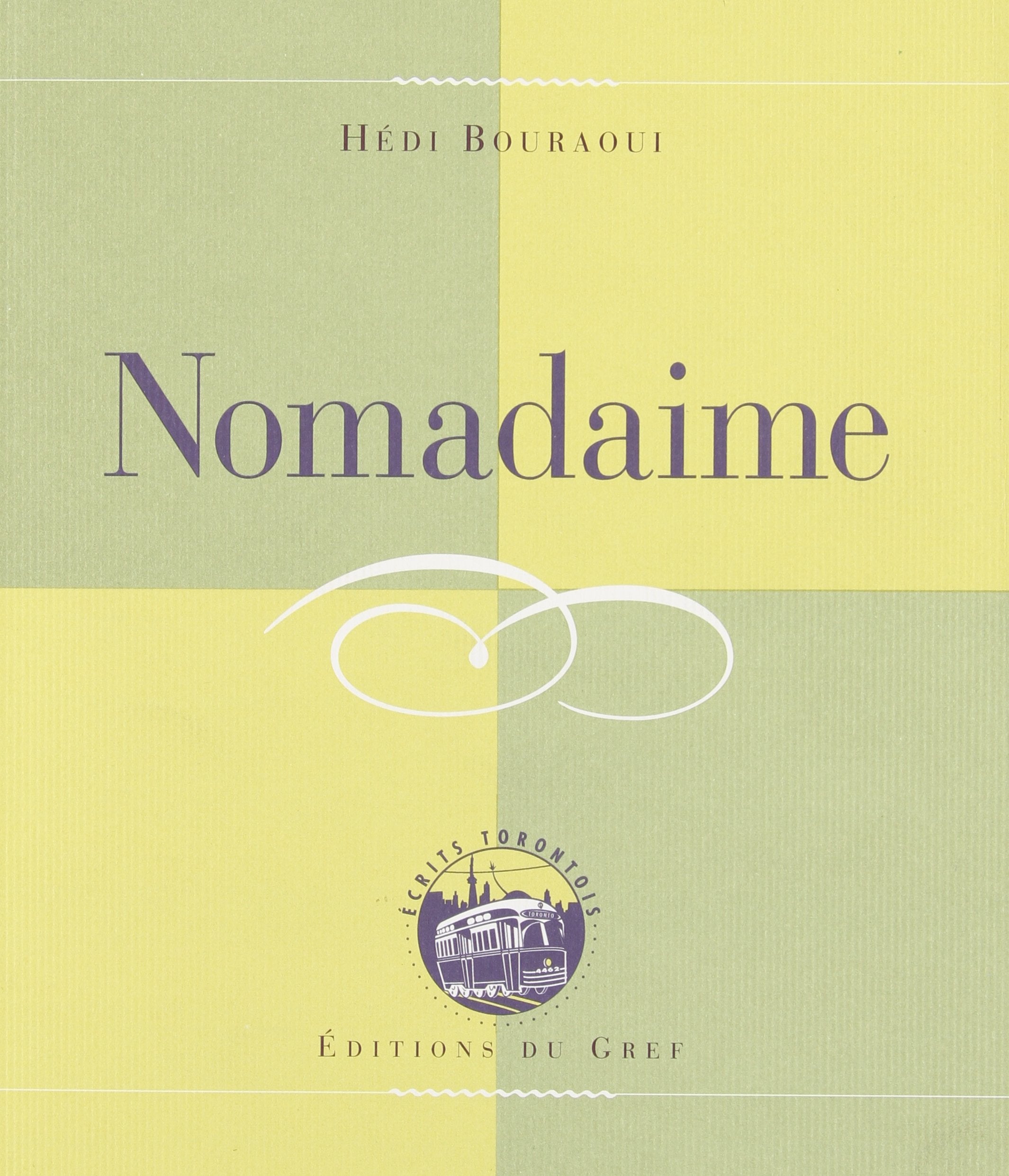 Nomadaime: Poemes (Collection Ecrits torontois) (French Edition) book