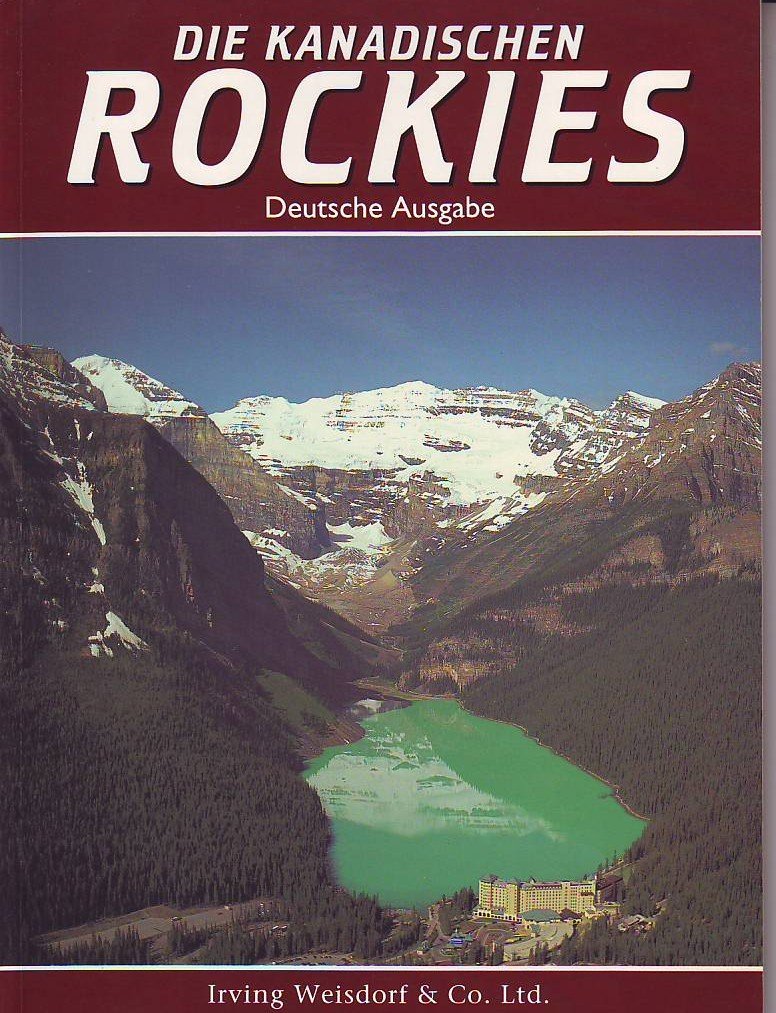 Die Kanadischen Rockies - Deutsche Ausgabe Books