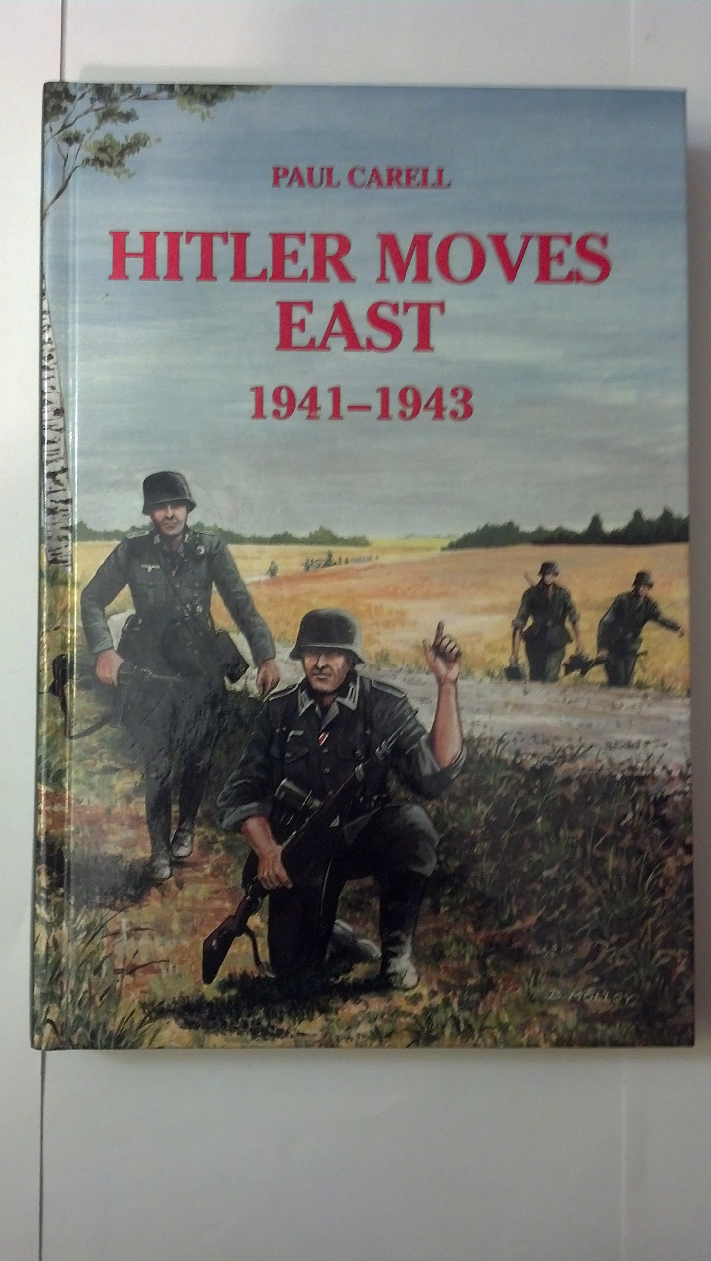 Hitler Moves East, 1941-1943 Politics & History