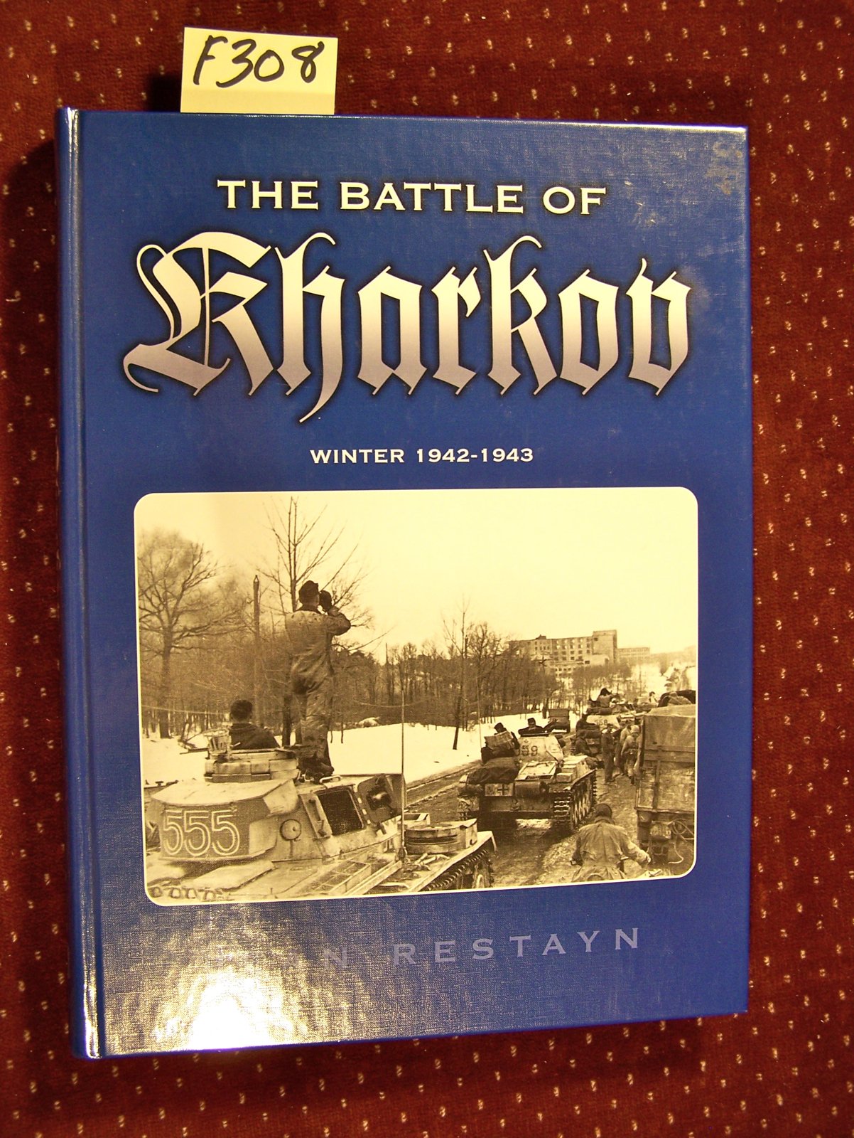 Battle of Kharkov, Winter 1942-1943 Politics & History