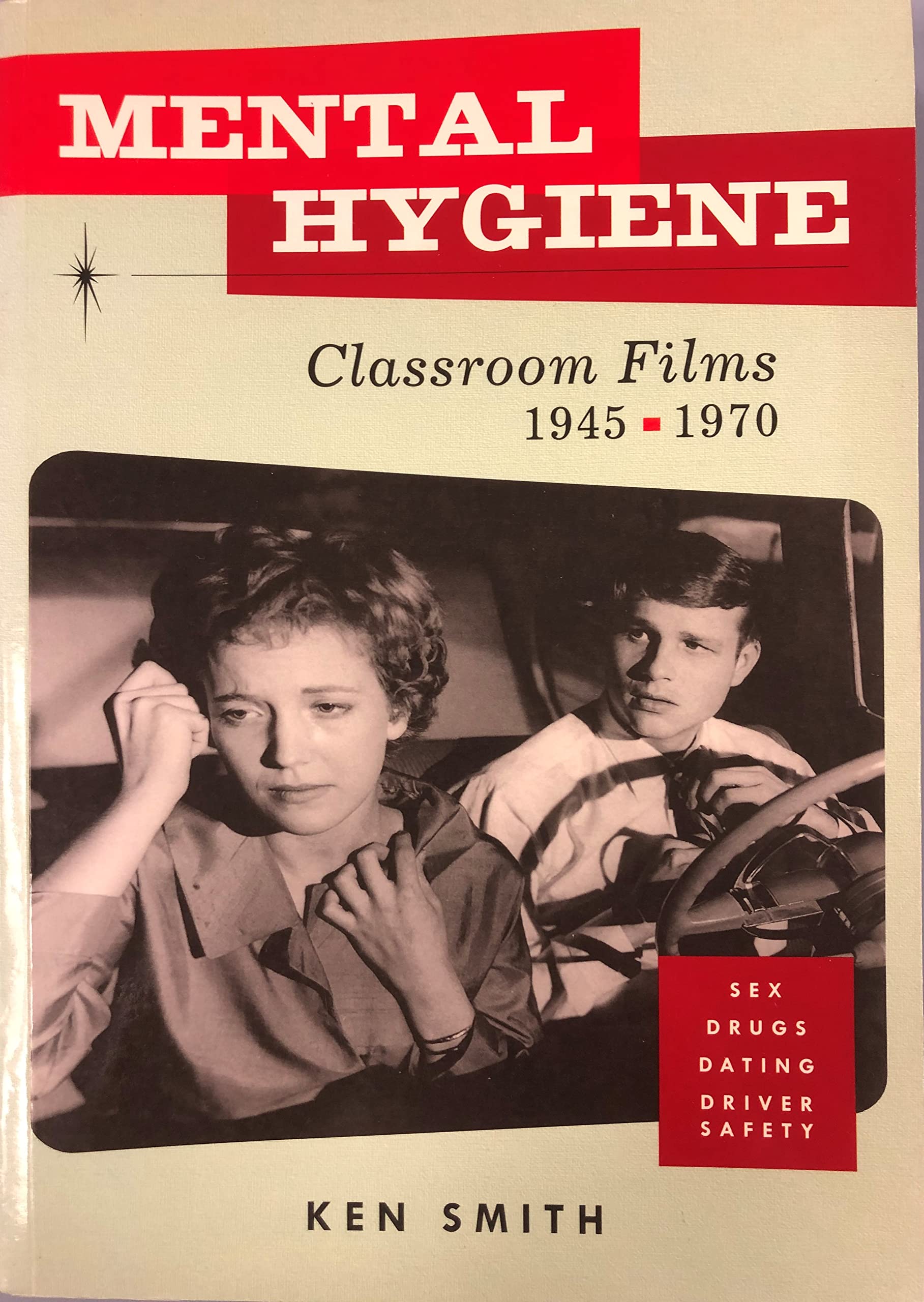 Mental Hygiene: Classroom Films 1945-1970 book