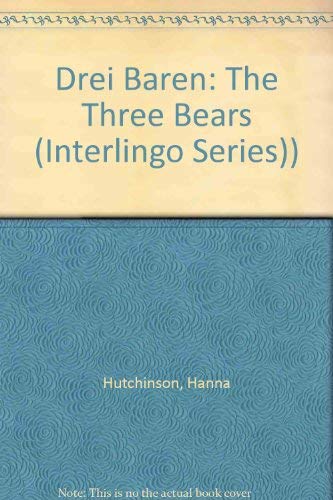 Drei Baren: The Three Bears (Interlingo Series)) Books