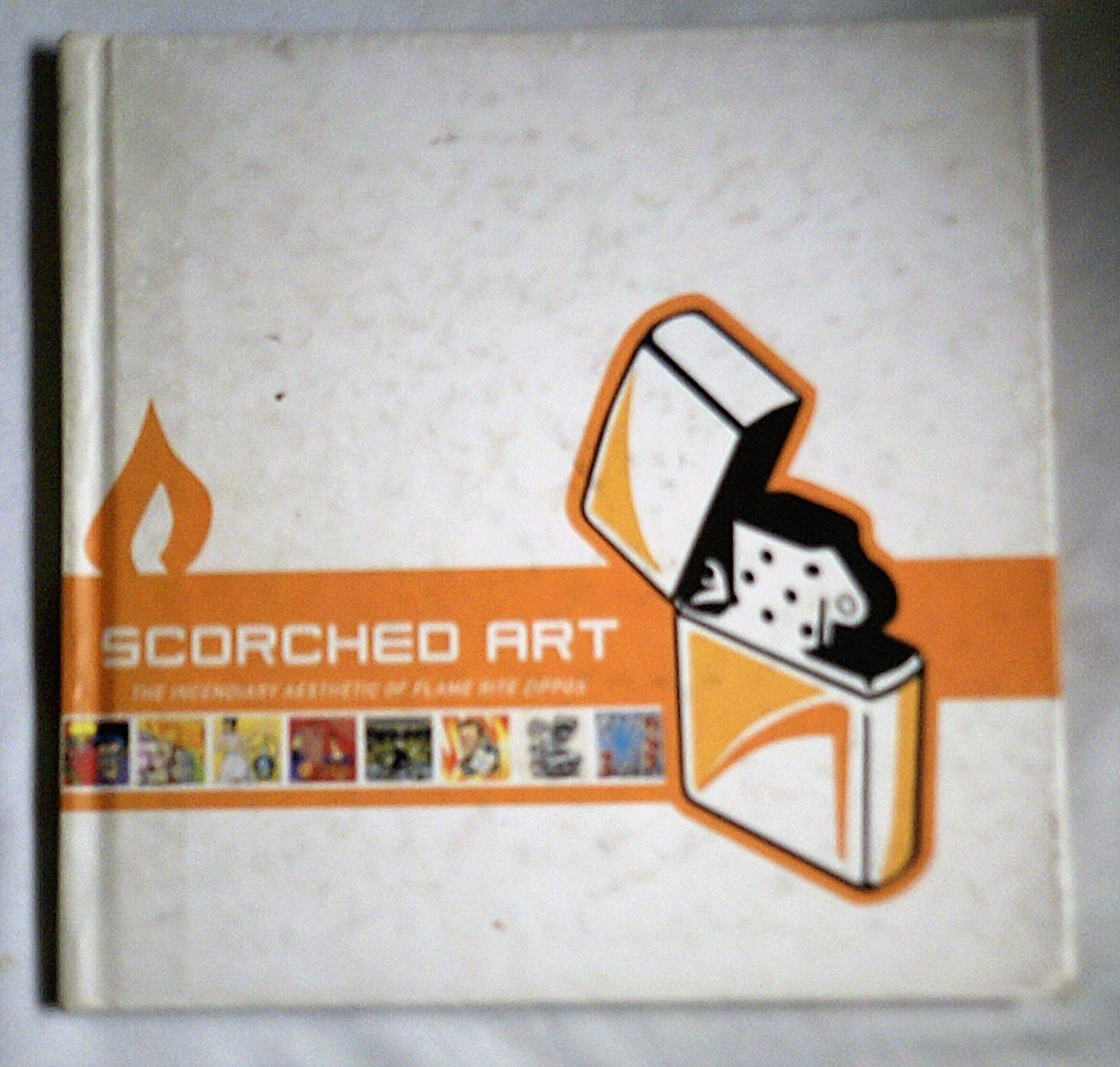 Scorched Art: The Incendiary Aesthetic of Flame Rite Zippos book
