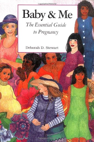 Baby & Me: The Essential Guide to Pregnancy Parents & Children